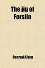 The jig of Forslin
