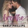 Breathe The Rosewood Bay Series book 2