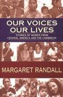 Our Voices Our Lives Stories of Women from Central America  the Caribbean