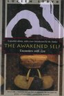 The Awakened Self Encounters With Zen