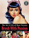Brush with Passion The Art and Life of Dave Stevens