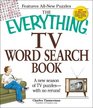 The Everything TV Word Search Book: A new season of TV puzzles - with no reruns! (Everything Series)