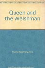 Queen and the Welshman