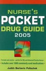 Nurse's Pocket Drug Guide 2005