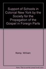Support of Schools in Colonial New York by the Society for the Propagation of the Gospel in Foreign Parts