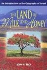 The Land of Milk and Honey An Introduction to the Geography of Israel