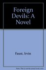 Foreign Devils A Novel