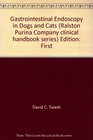Gastrointestinal Endoscopy in Dogs and Cats