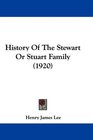 History Of The Stewart Or Stuart Family