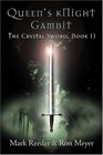 Queen's Knight Gambit  The Crystal Sword Book II