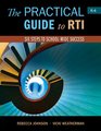 The Practical Guide to RTI Six Steps to Schoolwide Success