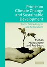 Primer on Climate Change and Sustainable Development Facts Policy Analysis and Applications