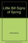 Little Bill Signs of Spring