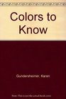 Colors to Know