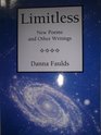 Limitless New Poems and Other Writings