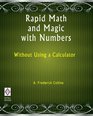 Rapid Math and Magic with Numbers Without Using a Calculator