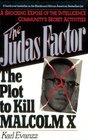 The Judas Factor The Plot to Kill Malcolm X