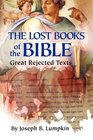 The Lost Books of the Bible The Great Rejected Texts