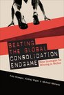Beating the Global Consolidation Endgame Nine Strategies for Winning in Niches