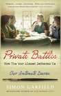 Private Battles How the War Almost Defeated Us Our Intimate Diaries