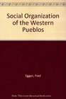 Social Organization of the Western Pueblos