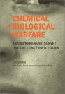 Chemical and Biological Warfare A Comprehensive Survey for the Concerned Citizen