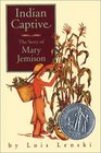 Indian Captive : The Story of Mary Jemison