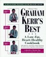 Graham Kerr's Best A Low Fat Heart Healthy Cookbook