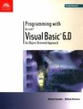 Programming with Visual Basic 60 An ObjectOriented ApproachComprehensive