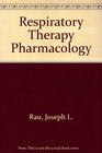 Respiratory therapy pharmacology