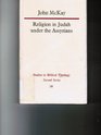 Religion in Judah Under the Assyrians 732609 Bc