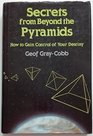 Secrets from Beyond the Pyramids