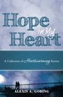 Hope in My Heart A Collection of Heartwarming Stories