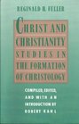 Christ and Christianity Studies in the Formation of Christology