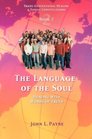 The Language of the Soul Healing with Words of Truth