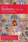 Epilepsy In Our Lives Women Living with Epilepsy