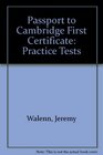 Passport to Cambridge First Certificate Practice Tests