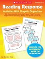Reading Response Activities With Graphic Organizers 60 Reproducible Activity Pages That Promote HigherOrder Thinking Skills and Spark Creativity