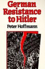 German Resistance to Hitler