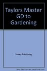 Taylor's Master Guide to Gardening