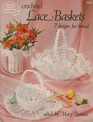 Crocheted Lace Baskets