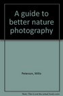A guide to better nature photography