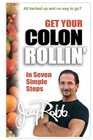 Get Your Colon Rollin in 7 Simple Steps