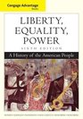 Cengage Advantage Books Liberty Equality Power A History of the American People