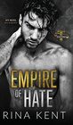 Empire of Hate A Second Chance Enemies to Lovers Romance