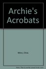 Archie's Acrobats