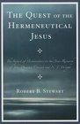 The Quest of the Hermeneutical Jesus The Impact of Hermeneutics on the Jesus Research of John Dominic Crossan and NT Wright