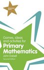 Games Ideas and Activities for Primary Mathematics