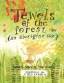 Jewels of the forest