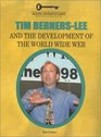 Tim BernersLee and the Development of the World Wide Web